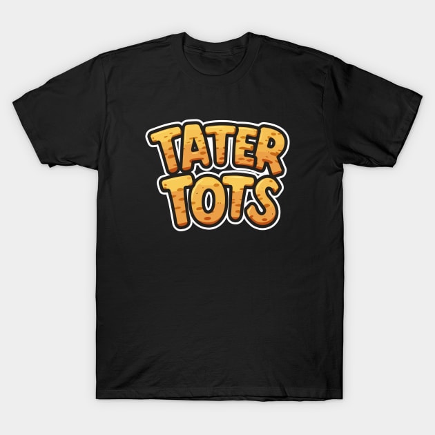 National Tater Tot Day – February T-Shirt by irfankokabi